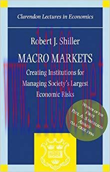 (PDF)Macro Markets: Creating Institutions for Managing Society’s Largest Economic Risks (Claren...