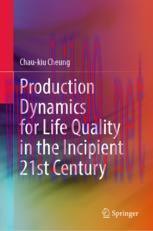 [PDF]Production Dynamics for Life Quality in the Incipient 21st Century