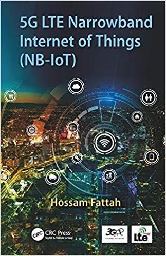 5G LTE Narrowband Internet of Things (NB-IoT)