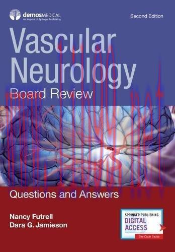 [AME]Vascular Neurology Board Review: Questions and Answers, 2nd Edition (PDF)