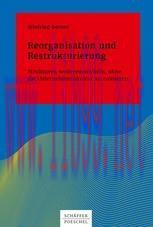 [PDF]Reorganisation und Restrukturierung: Strukturen weiterentwickeln, ohne die Unternehmenskul...