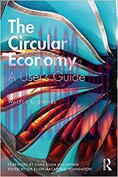 The Circular Economy: A User’s Guide 1st Edition,
