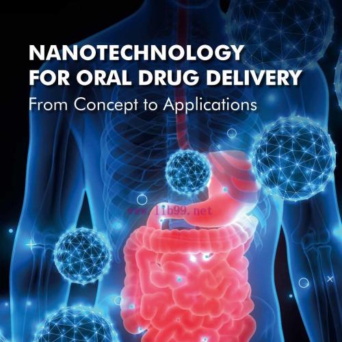 [AME]Nanotechnology for Oral Drug Delivery: From_ Concept to Applications (Original PDF)
