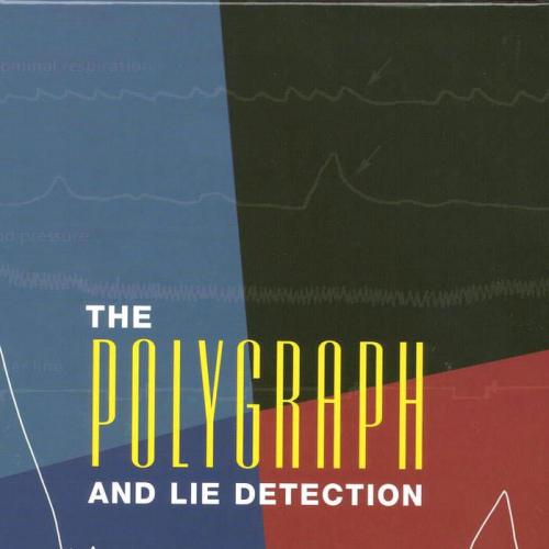 Polygraph and Lie Detection, The
