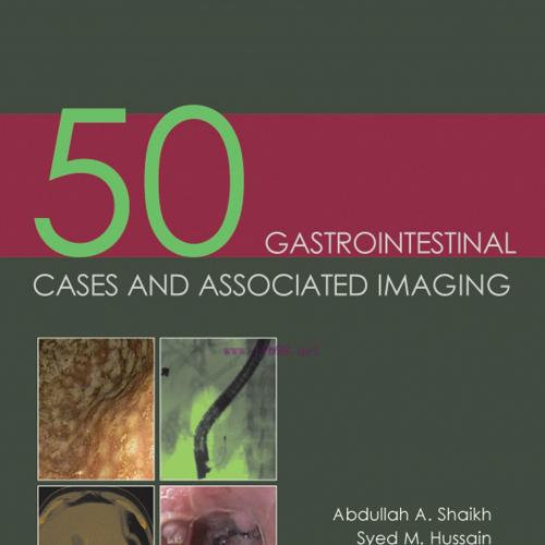 [AME]50 Gastrointestinal Cases and Associated Imaging (Original PDF)