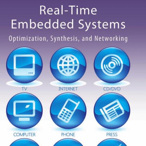 Real-time Embedded Systems Optimization, Synthesis, and Networking