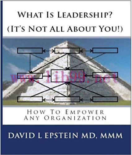 (PDF)What Is Leadership? (It’s Not All About You!) 1st Edition