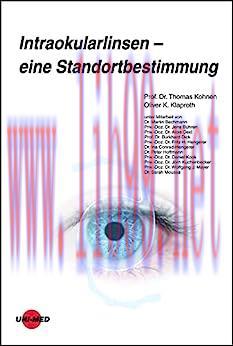 [AME]Intraokularlinsen - eine Standortbestimmung (UNI-MED Science) (German Edition) (Original P...