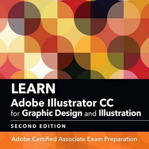 Learn Adobe Illustrator CC for Graphic Design and Illustration_m Preparation, 2nd Second Editio...