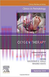 [AME]Oxygen Therapy, An Issue of Clinics in Perinatology (Volume 46-3) (The Clinics: Orthopedic...
