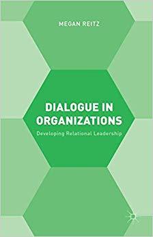 (PDF)Dialogue in Organizations Developing Relational Leadership 2015 Edition