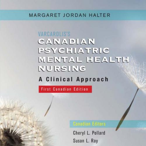 Varcarolis's Canadian Psychiatric Mental Health Nursing Canadian Edition - Wei Zhi