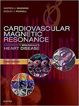 [AME]Cardiovascular Magnetic Resonance: A Companion to Braunwald’s Heart Disease, 3e (Original ...