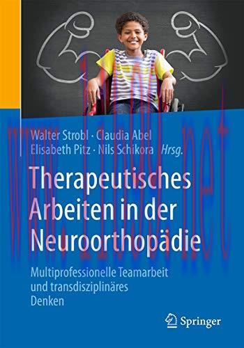 [AME]Therapeutisches Arbeiten in der Neuroorthopädie: Multiprofessionelle Teamarbeit und transd...