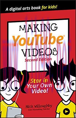 [FOX-Ebook]Making YouTube Videos: Star in Your Own Video!, 2nd Edition