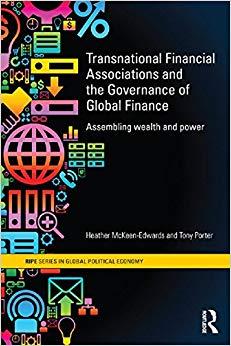 (PDF)Transnational Financial Associations and the Governance of Global Finance Assembling Wealt...