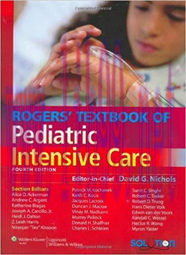 [PDF]Rogers’ Textbook of Pediatric Intensive Care, 4th Edition