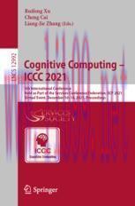 [PDF]Cognitive Computing – ICCC 2021: 5th International Conference, Held as Part of the Service...