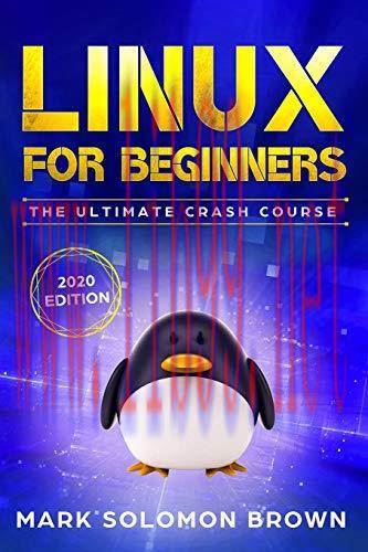 [FOX-Ebook]Linux for Beginners: The Bible. The Ultimate Beginner’s Guide to Learn and Execute L...