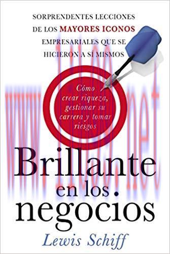 (PDF)Brillante en los negocios: Cómo crear riqueza, gestionar su carrera (Spanish Edition)