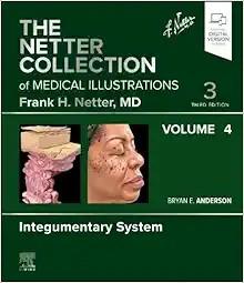 [AME]The Netter Collection of Medical Illustrations: Integumentary System, Volume 4, 3rd editio...