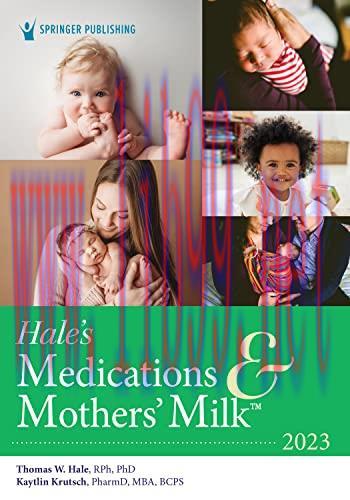 [AME]Hale’s Medications & Mothers’ Milk 2023: A Manual of Lactational Pharmacology (Original PD...
