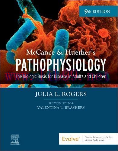 [AME]McCance & Huether’s Pathophysiology: The Biologic Basis for Disease in Adults and Children...