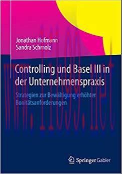 (PDF)Controlling und Basel III in der Unternehmenspraxis: Strategien zur Bewältigung erhöhter B...