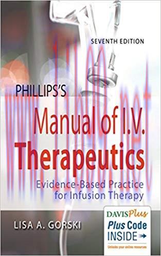 (PDF)Phillips’s Manual of I.V. Therapeutics Evidence-Based Practice for Infusion Therapy 7th Ed...