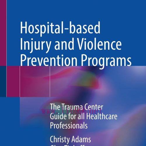 [AME]Hospital-based Injury and Violence Prevention Programs (EPUB)