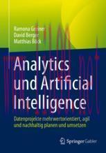 [PDF]Analytics und Artificial Intelligence: Datenprojekte mehrwertorientiert, agil und nachhalt...