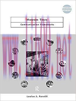 Museum Texts: Comunication Frameworks (Museum Meanings) 1st Edition,