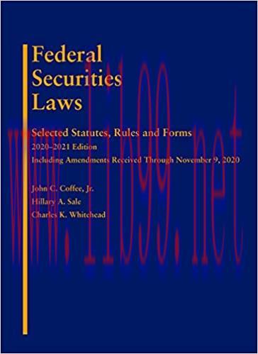 [PDF]Coffee, Sale, and Whitehead\’s Federal Securities Laws Selected Statutes, Rules and Forms,...