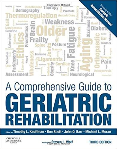 A Comprehensive Guide to Geriatric Rehabilitation, 3rd Edition