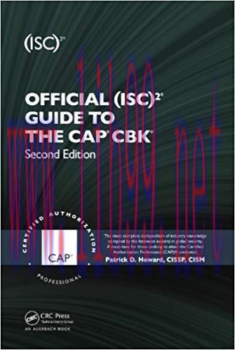 Official (ISC)2® Guide to the CAP® CBK® ((ISC)2 Press) 2nd Edition,