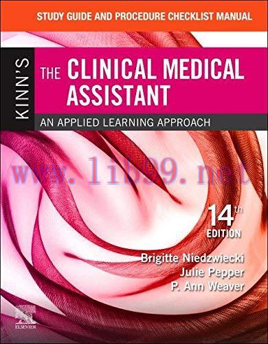 [AME]Study Guide and Procedure Checklist Manual for Kinn’s the Clinical Medical Assistant: An A...