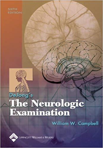 DeJong’s The Neurologic Examination, 6E