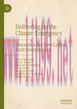 [PDF]Delivering on the Climate Emergency: Towards a Net Zero Carbon Built Environment
