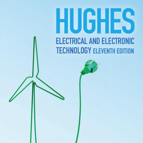 Hughes Electrical and Electronic Technology 11th Edition - Ling Yan