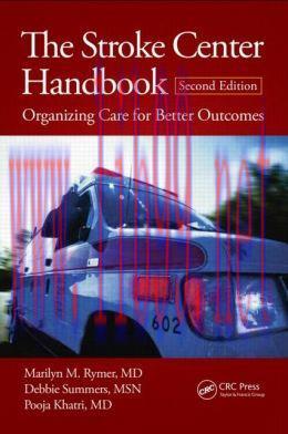 [AME]The Stroke Center Handbook: Organizing Care for Better Outcomes, 2nd Edition (Original PDF...