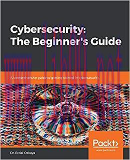 Cybersecurity: The Beginner’s Guide: A comprehensive guide to getting started in cybersecurity ...