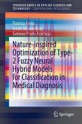 [AME]Nature-inspired Optimization of Type-2 Fuzzy Neural Hybrid Models for Classification in Me...