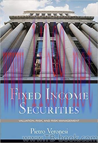 Solution Manual for Fixed Income Securities: Valuation, Risk, and Risk Management 1st Edition