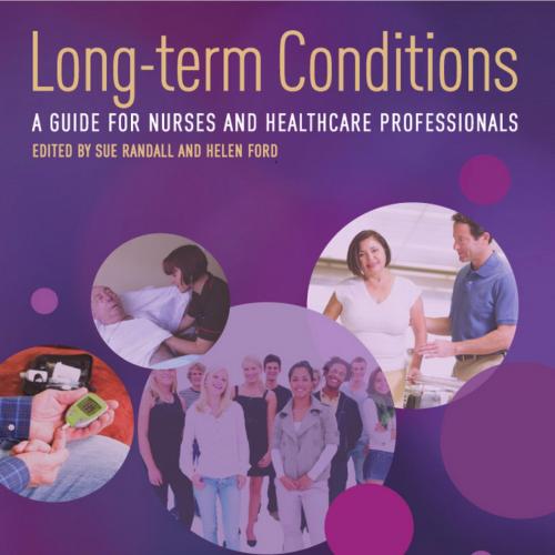 Long Term Conditions A Guide for Nurses and Healthcare Professi_nodrm - Sue Randall & Helen For...