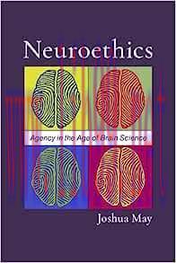 [AME]Neuroethics: Agency in the Age of Brain Science (Original PDF)