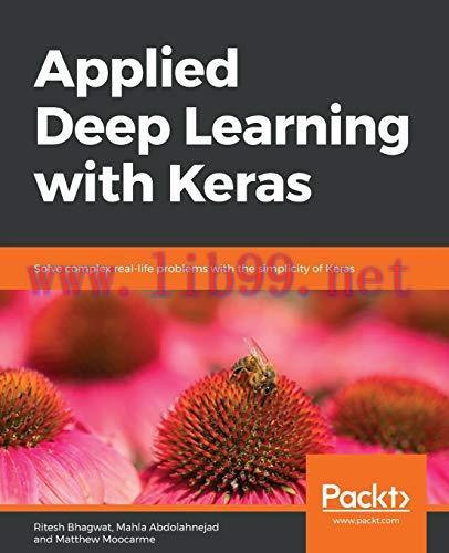 [FOX-Ebook]Applied Deep Learning with Keras: Solve complex real-life problems with the simplici...