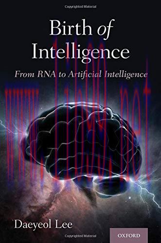 [FOX-Ebook]Birth of Intelligence: From_ RNA to Artificial Intelligence