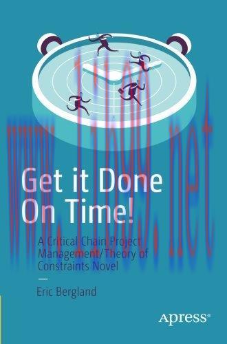[FOX-Ebook]Get it Done On Time!: A Critical Chain Project Management/Theory of Constraints Nove...