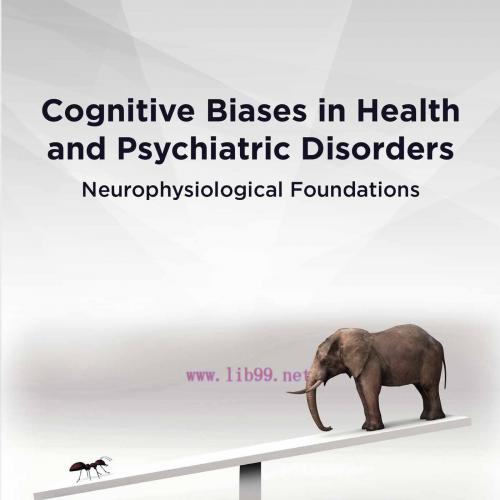 [AME]Cognitive Biases in Health and Psychiatric Disorders: Neurophysiological Foundations (Orig...