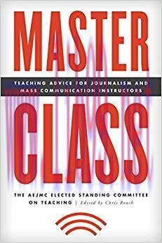 Master Class: Teaching Advice for Journalism and Mass Communication Instructors